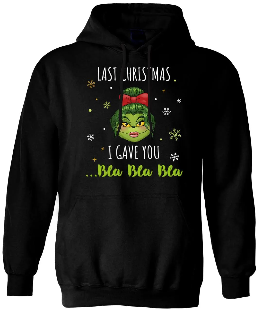 Hoodie - Miss Grinch - Last Christmas I gave you ... Bla Bla Bla